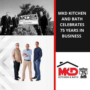 MKD Kitchen and Bath Celebrating 75 Years of Business