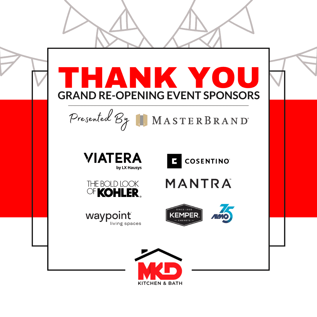 Thank You to our Battle Creek Event Sponsors: Masterbrand, Viatera, Cosentino, Mantra, Kemper, Kohler, Waypoint Cabinets, Almo Distributing